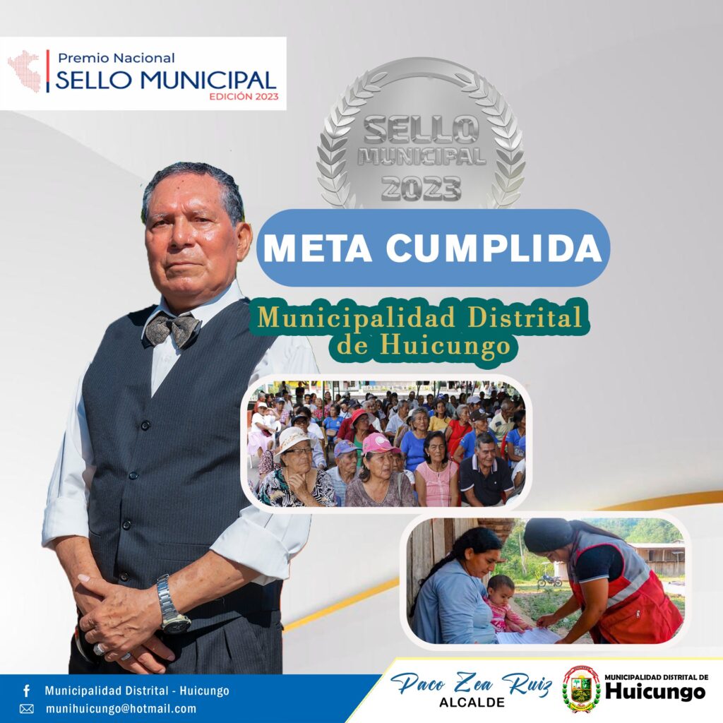 MUNICIPALIDAD  DISTRITAL  DE  HUICUNGO,𝐏𝐑𝐄𝐌𝐈𝐎 𝐍𝐀𝐂𝐈𝐎𝐍𝐀𝐋, 𝐒𝐄𝐋𝐋𝐎 𝐌𝐔𝐍𝐈𝐂𝐈𝐏𝐀𝐋 𝟐𝟎𝟐𝟑 𝐀𝐋 𝟏𝟎𝟎% 𝐌𝐄𝐓𝐀 𝐂𝐔𝐌𝐏𝐋𝐈𝐃𝐀